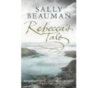 Rebecca's Tale Beauman, Sally (Auteur)