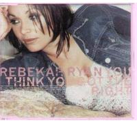 Rebekah Ryan - Think You Got The Right