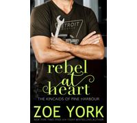 Rebel At Heart (The Kincaid Brothers)