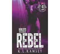 Rebel: Biker Chick, MC Romance, Royal Harlots, Huntsville Chapter, Secret Lives