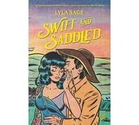 Rebel Blue Ranch - Tome 2 - Swift And Saddled