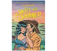 Rebel Blue Ranch - Tome 2 - Swift And Saddled