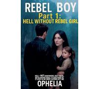 Rebel Boy Part 1: Hell Without Rebel Girl