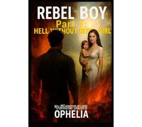 Rebel Boy. Part 1: Hell Without Rebel Girl