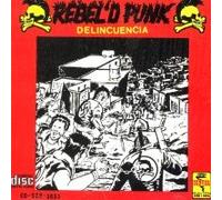 REBEL D PUNK - Delincuencia