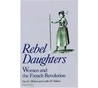Rebel Daughters, Publications of the University of California Humanities Research Institute Sara E. Melzer (Auteur)