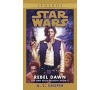 Rebel Dawn: Star Wars Legends (The Han Solo Trilogy)