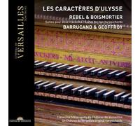 Rebel et Boismortier Les caractères d'Ulysse Suites pour 2 clavecins CD