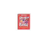 Rebel Girls - Das Original. Growing Up Powerful