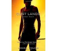 Rebel Heart (Dust Lands) - [Livre en VO] Moira Young (Auteur)
