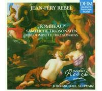 Rebel, J. - "Tombeau" -Samtliche Triosonaten , The Complete Trio Sonatas[Import allemand]