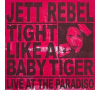 Rebel, Jett - Tight Like a Baby Tiger [Import]
