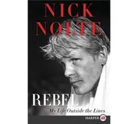 Rebel LP by Nick Nolte Nick Nolte (Auteur)