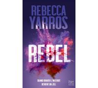 Rebel L'ultime tome de la trilogie Renegades, par l'autrice de Fourth Wing - Rebecca Yarros - Harpercollins - Poche - Roman