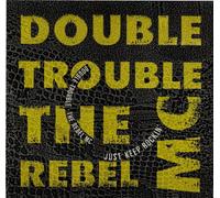 Rebel MC - Just Keep Rockin' - Double Trouble And Rebel MC, The* 12"