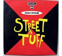 Rebel Mc & the Double Trouble - Street Tuff