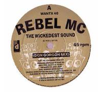 REBEL MC / THE WICKEDEST SOUND