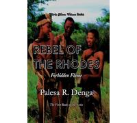 REBEL OF THE RHODES: Forbidden Flame