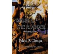 REBEL OF THE RHODES: Forsaken Flame