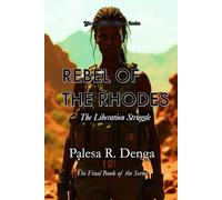 REBEL OF THE RHODES: The Liberation Struggle