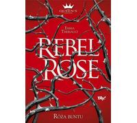 Rebel Rose. Rebel Rose.