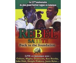 Rebel Salute : Back to Foundation
