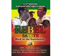 Rebel Salute - Back to the foundation