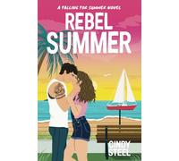 Rebel Summer: A Sweet Romantic Comedy