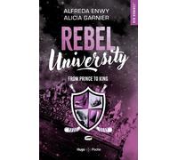 Rebel University - Tome 2 - From Prince To King