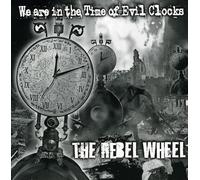 Rebel Wheel - We are in The Time of [Import]