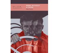 Rebel Without a Cause - Glyn Davis - British Film Institute - ebook (ePub) - Livre