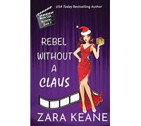 Rebel Without A Claus (Movie Club Mysteries, Book 5)