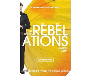 RÉBÉLATIONS: Guide de Développement Personnel et de Croissance Spirituelle (auto-assistance)