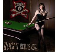 Rebell 8 - Rock N'roll Is King