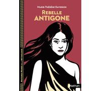 Marie-Thérèse Davidson – Rebelle Antigone – Histoires noires de la Mythologie – Dès 12 ans