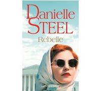 Rebelle Danielle Steel (Auteur), Marion Roman (Traduction)