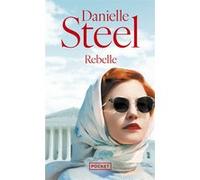 Rebelle Danielle Steel (Auteur), Marion Roman (Traduction)
