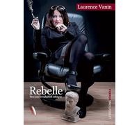 Rebelle: Vers une éthique philosophique