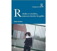 Rebelles et révoltées mineures derrière les grilles