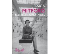 Rebelles honorables - Jessica Mitford - Belles Lettres - broché - Essai