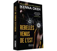Rebelles venus de l'Est - Ikenna Okeh - Mera Editions - broché - Roman