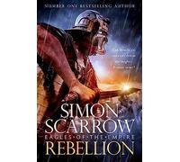 Rebellion (Eagles of the Empire 22) – Headline