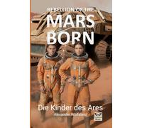 Rebellion of the Marsborn: Die Kinder des Ares