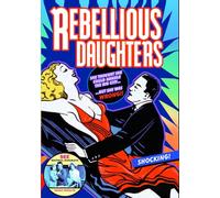 Rebellious Daughters