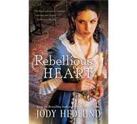 Rebellious Heart by Jody Hedlund Jody Hedlund (Auteur)