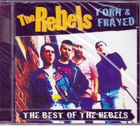 Rebels ( Angelic Upstarts / Cockney Rejects / Red Alert / Red London... ) - Torn & Frayed / the best of the Rebels