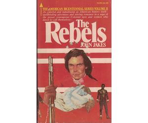 Rebels by John Jakes (1975-08-01)