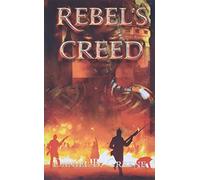 Rebel's Creed
