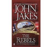 Rebels, Kent Family Chronicles Series John Jakes (Auteur)