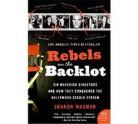 Rebels on the Backlot Sharon Waxman (Auteur)